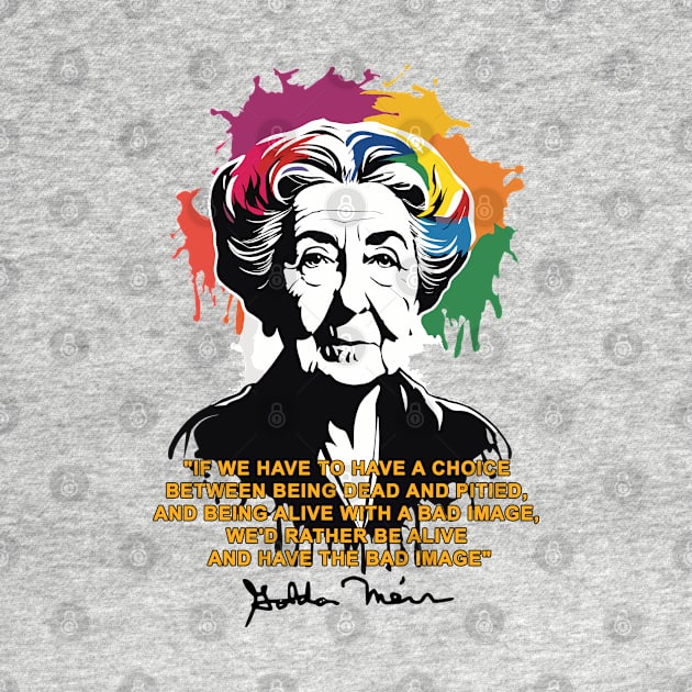 Golda Meir by Fashioned by You, Created by Me A.zed